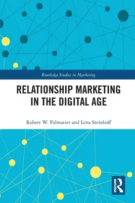 Le marketing relationnel à l'ère numérique - Relationship Marketing in the Digital Age
