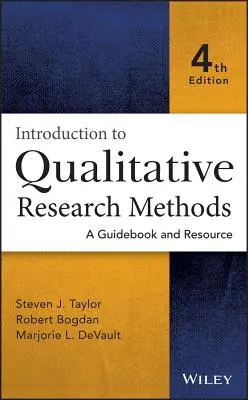 Introduction aux méthodes de recherche qualitative : Un guide et une ressource - Introduction to Qualitative Research Methods: A Guidebook and Resource
