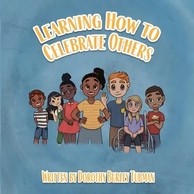 Apprendre à célébrer les autres - Learning How to Celebrate Others