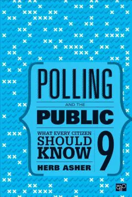 Les sondages et le public : Ce que tout citoyen devrait savoir - Polling and the Public: What Every Citizen Should Know