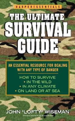 Le guide de survie ultime - The Ultimate Survival Guide