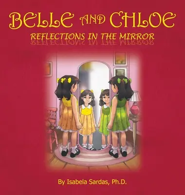 Belle et Chloé - Reflets dans le miroir - Belle and Chloe - Reflections In The Mirror