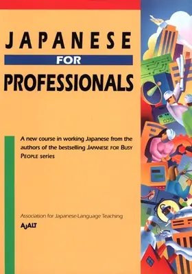 Le japonais pour les professionnels - Japanese for Professionals