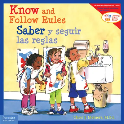 Know and Follow Rules / Savoir et suivre les règles / Saber Y Seguir Las Reglas - Know and Follow Rules / Saber Y Seguir Las Reglas