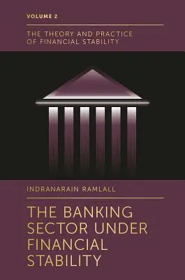 Le secteur bancaire en situation de stabilité financière - The Banking Sector Under Financial Stability