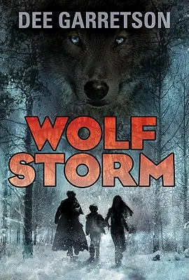 Tempête de loups - Wolf Storm