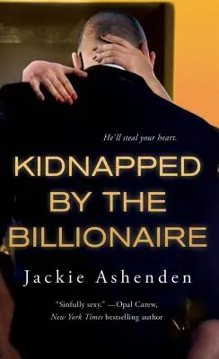 Enlevé par le milliardaire - Kidnapped by the Billionaire