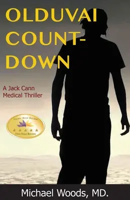 Le compte à rebours d'Olduvai : Un thriller médical de Jack Cann - Olduvai Countdown: A Jack Cann Medical Thriller
