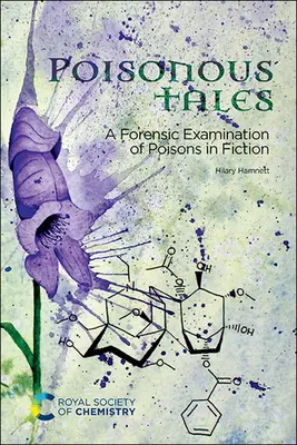 Histoires empoisonnées : Un examen médico-légal des poisons dans la fiction - Poisonous Tales: A Forensic Examination of Poisons in Fiction