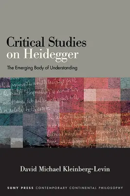 Études critiques sur Heidegger : L'émergence d'un corpus de compréhension - Critical Studies on Heidegger: The Emerging Body of Understanding