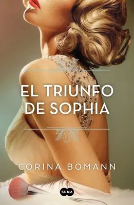 Le triomphe de Sophia / Sophia's Triumph - El Triunfo de Sophia / Sophia's Triumph