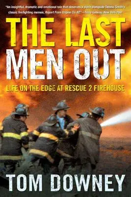 Les derniers hommes sortis : La vie au bord du gouffre à la caserne Rescue 2 - The Last Men Out: Life on the Edge at Rescue 2 Firehouse