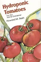 Tomates hydroponiques - Hydroponic Tomatoes