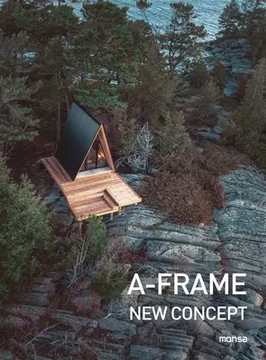 Cadre A : Nouveau concept - A-Frame: New Concept