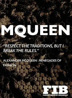 McQueen : Alexander McQueen - Renégats de la mode - McQueen: Alexander McQueen - Renegades of Fashion