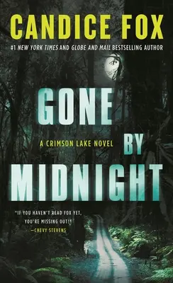 Parti à minuit : Un roman de Crimson Lake - Gone by Midnight: A Crimson Lake Novel