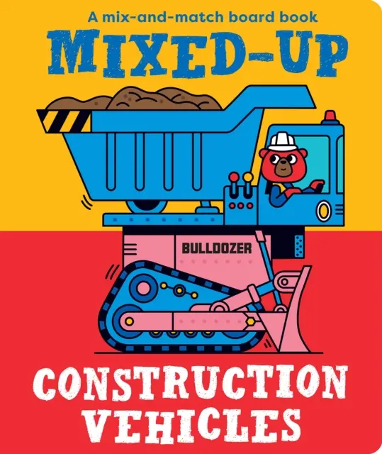 Véhicules de construction mixtes - Mixed-Up Construction Vehicles