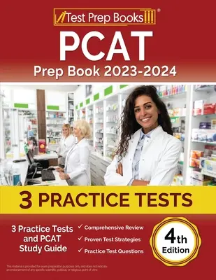 PCAT Prep Book 2023-2024 : 3 tests pratiques et un guide d'étude du PCAT [4ème édition] - PCAT Prep Book 2023-2024: 3 Practice Tests and PCAT Study Guide [4th Edition]