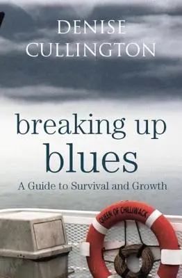 Breaking Up Blues : Un guide de survie et de croissance - Breaking Up Blues: A Guide to Survival and Growth