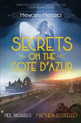 Secrets sur la Côte d'Azur - Secrets on the Cote D'Azur