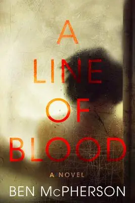 Une ligne de sang - A Line of Blood