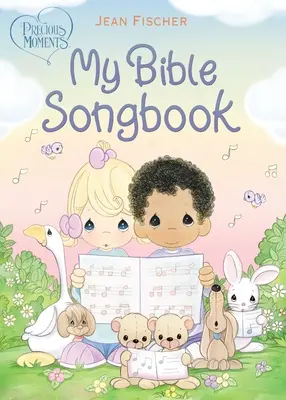 Moments précieux : Mon livre de chants bibliques - Precious Moments: My Bible Songbook