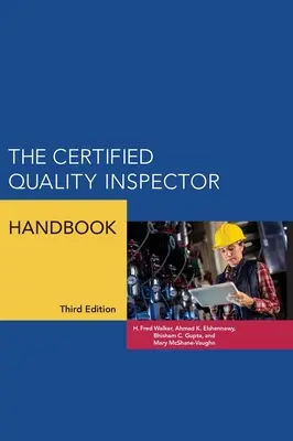 Le manuel de l'inspecteur qualité certifié - The Certified Quality Inspector Handbook