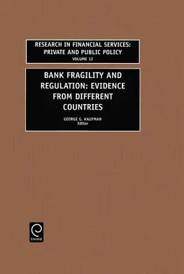 Fragilité des banques et réglementation : Données provenant de différents pays - Bank Fragility and Regulation: Evidence from Different Countries