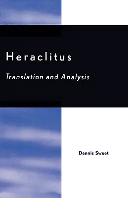 Héraclite : Traduction et analyse - Heraclitus: Translation and Analysis