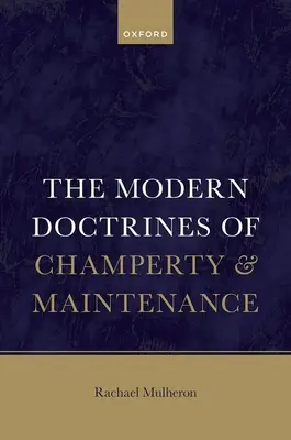 Le droit moderne de la propriété et de l'entretien - The Modern Law of Champerty and Maintenance
