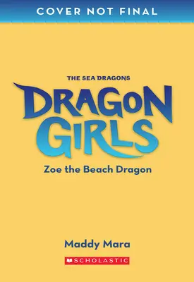 Zoé le dragon de la plage (Dragon Girls #11) - Zoe the Beach Dragon (Dragon Girls #11)
