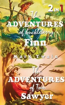 Les Aventures de Tom Sawyer et Les Aventures de Huckleberry Finn : Ensemble de 2 livres - The Adventures Of Tom Sawyer & The Adventures Of Huckleberry Finn: Set Of 2 Books