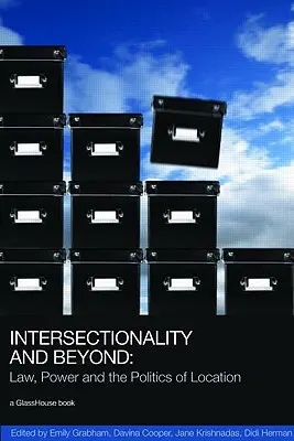 L'intersectionnalité et au-delà : Droit, pouvoir et politique de localisation - Intersectionality and Beyond: Law, Power and the Politics of Location