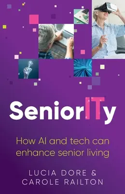 SeniorITy : Comment l'IA et la technologie peuvent améliorer la vie des personnes âgées - SeniorITy: How AI and tech can enhance senior living