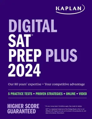 Digital SAT Prep Plus 2024 : comprend 1 test d'entraînement complet, 700+ questions d'entraînement - Digital SAT Prep Plus 2024: Includes 1 Full Length Practice Test, 700+ Practice Questions