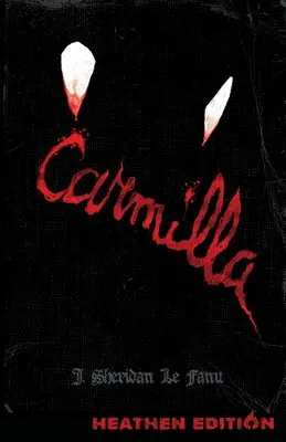 Carmilla (édition païenne) - Carmilla (Heathen Edition)