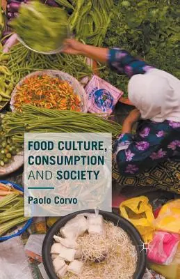Culture alimentaire, consommation et société - Food Culture, Consumption and Society