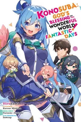 Konosuba : La bénédiction de Dieu sur ce monde merveilleux ! Les Jours Fantastiques : Volume 18 - Konosuba: God's Blessing on This Wonderful World! Fantastic Days: Volume 18