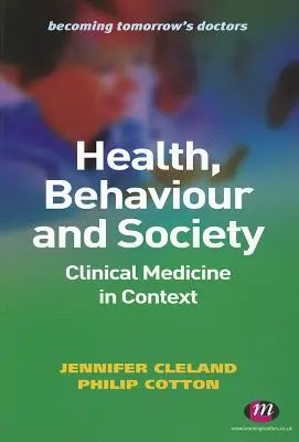 Santé, comportement et société : La médecine clinique en contexte - Health, Behaviour and Society: Clinical Medicine in Context