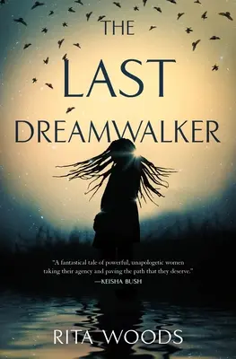 Le dernier marcheur du rêve - The Last Dreamwalker