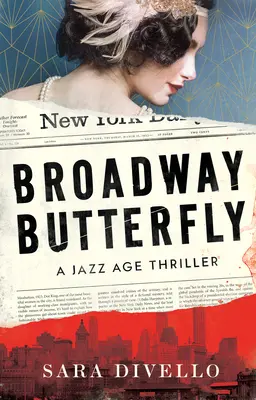 Le papillon de Broadway : Un thriller - Broadway Butterfly: A Thriller
