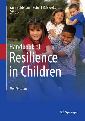 Manuel de la résilience chez l'enfant - Handbook of Resilience in Children