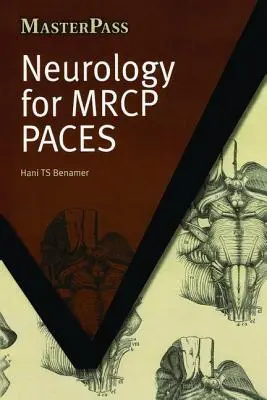 Neurologie pour MRCP Paces - Neurology for MRCP Paces