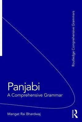 Panjabi : Une grammaire complète - Panjabi: A Comprehensive Grammar