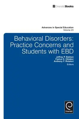 Troubles du comportement : Préoccupations pratiques et élèves souffrant de troubles du comportement - Behavioral Disorders: Practice Concerns and Students with EBD