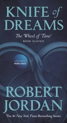 Le couteau des rêves : Onzième livre de La Roue du temps - Knife of Dreams: Book Eleven of 'The Wheel of Time'