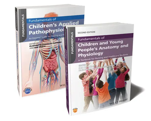 L'ensemble des notions fondamentales d'anatomie, de physiologie et de physiopathologie de l'enfant - Fundamentals of Children's Anatomy, Physiology and Pathophysiology Bundle