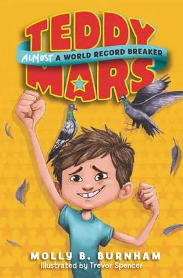 Teddy Mars Livre #1 : Presque un record du monde - Teddy Mars Book #1: Almost a World Record Breaker