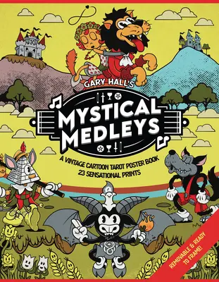 Mystical Medleys : Un livre d'affiches de tarot en bandes dessinées - Mystical Medleys: A Vintage Cartoon Tarot Poster Book