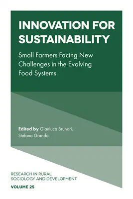 L'innovation au service de la durabilité : Les petits agriculteurs face aux nouveaux défis des systèmes alimentaires en évolution - Innovation for Sustainability: Small Farmers Facing New Challenges in the Evolving Food Systems